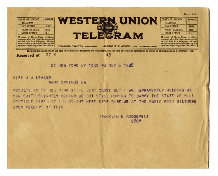 Franklin D. Roosevelt Telegram Sent on Election Eve in 1928, When He Was Running for Governor of New York -- ''...Very close but I am apparently holding my own...''